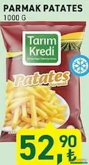 TARIM KREDİ PARMAK PATATES 1000 G fiyat ve kampanya bilgisi